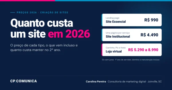 Quanto custa um site em 2026: tabela de preços de Carolina Pereira, CP Comunica Joinville